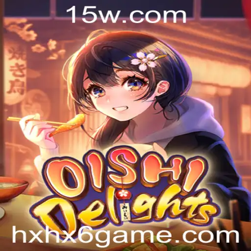 OishiDelights: Descubra o Encantador Mundo do Jogo 'hxhx6 com game'